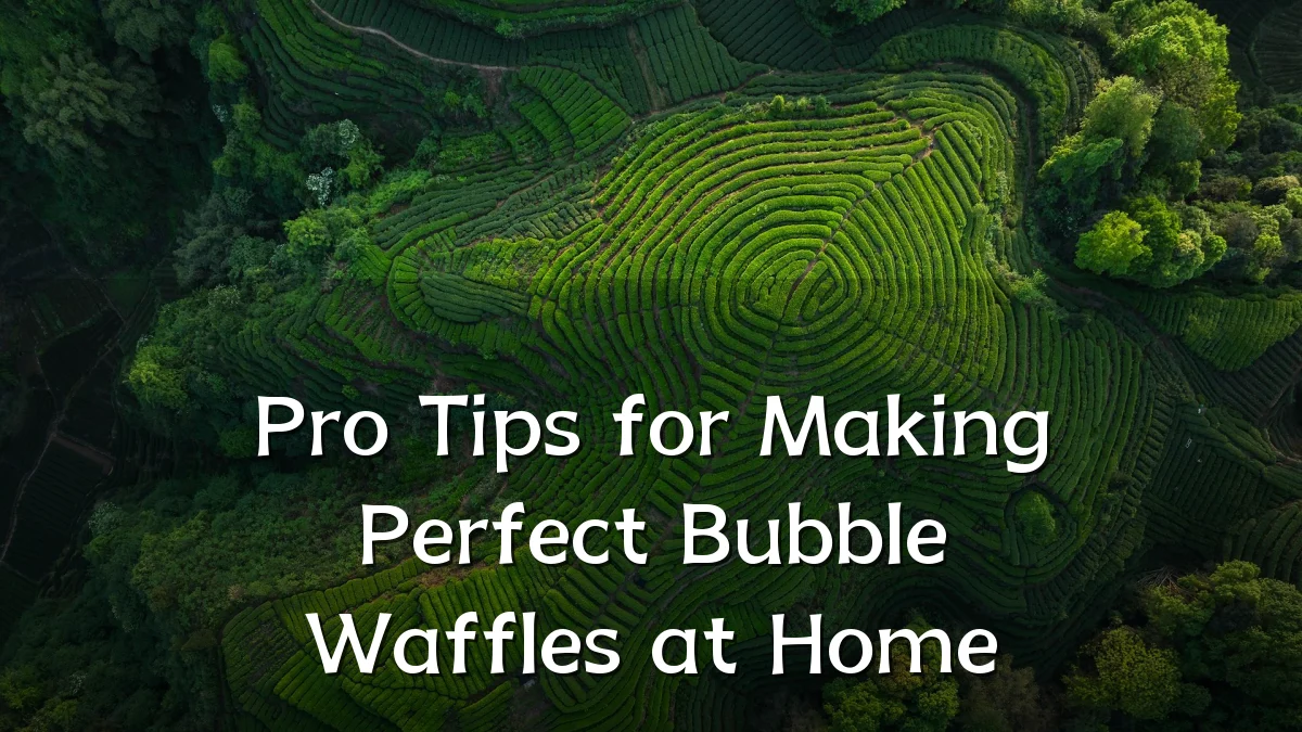 Pro Tips for Making Perfect Bubble Waffles at Home